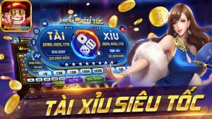 Tài Xỉu Siêu Tốc