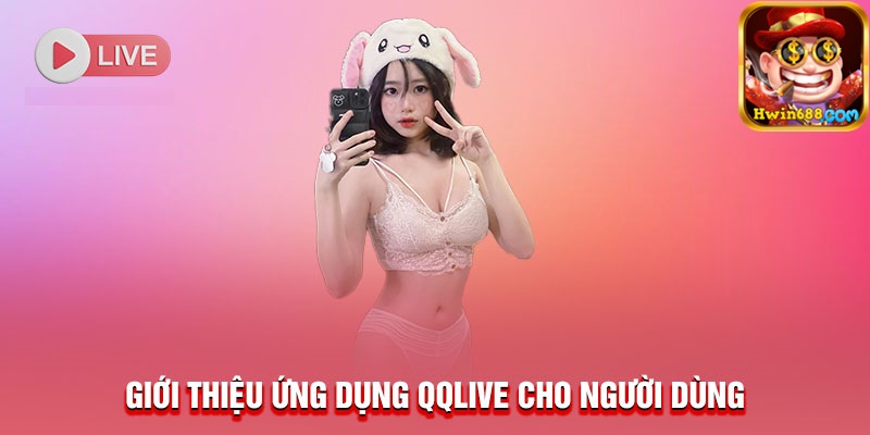 giới thiệu qqlive