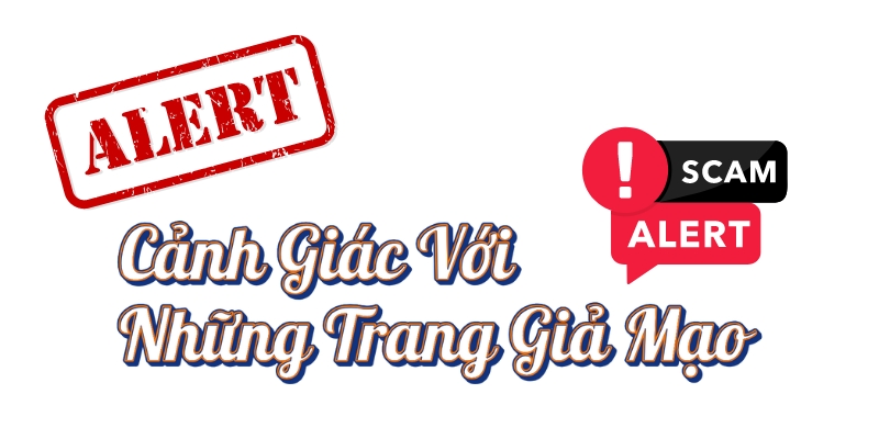 Cảnh giác rủi ro với những trang website giả mạo KU