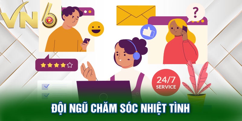 Đội ngũ chăm sóc nhiệt tình